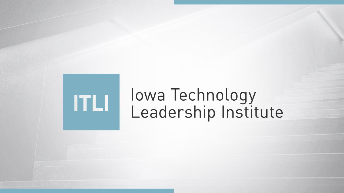 Iowa Technology Leadership Institute
