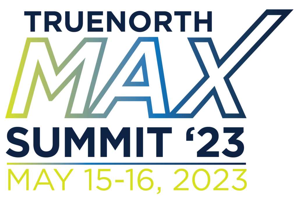 TrueNorth Companies will hold the first-ever MAX Summit, a two-day experience May 15 and 16 in Cedar Rapids.